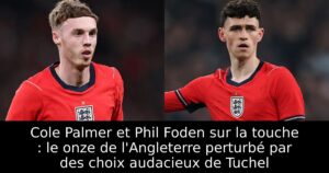 Cole Palmer et Phil Foden sur la touche : le onze de l&rsquo;Angleterre perturbé par des choix audacieux de Tuchel