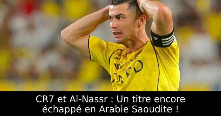 CR7 et Al-Nassr : Un titre encore échappé en Arabie Saoudite !