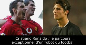 Cristiano Ronaldo : le parcours exceptionnel d&rsquo;un robot du football