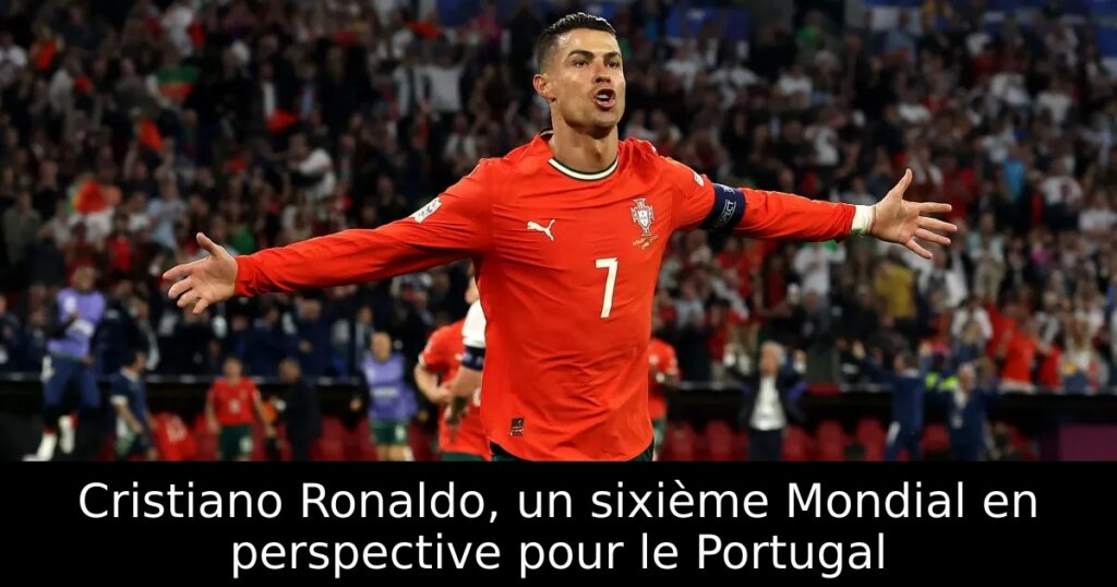 Cristiano Ronaldo, un sixième Mondial en perspective pour le Portugal