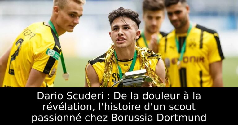 Dario Scuderi : De la douleur à la révélation, l'histoire d'un scout passionné chez Borussia Dortmund