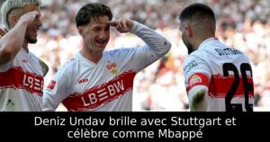Deniz Undav brille avec Stuttgart et célèbre comme Mbappé