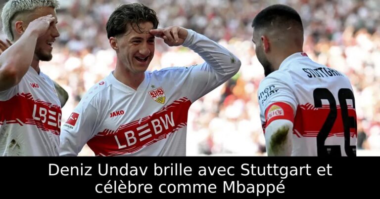 Deniz Undav brille avec Stuttgart et célèbre comme Mbappé