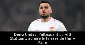 Deniz Undav, l&rsquo;attaquant du VfB Stuttgart, admire la finesse de Harry Kane