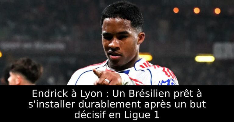 Endrick à Lyon : Un Brésilien prêt à s'installer durablement après un but décisif en Ligue 1