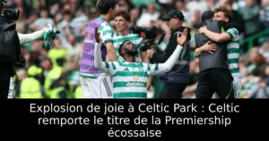 Explosion de joie à Celtic Park : Celtic remporte le titre de la Premiership écossaise