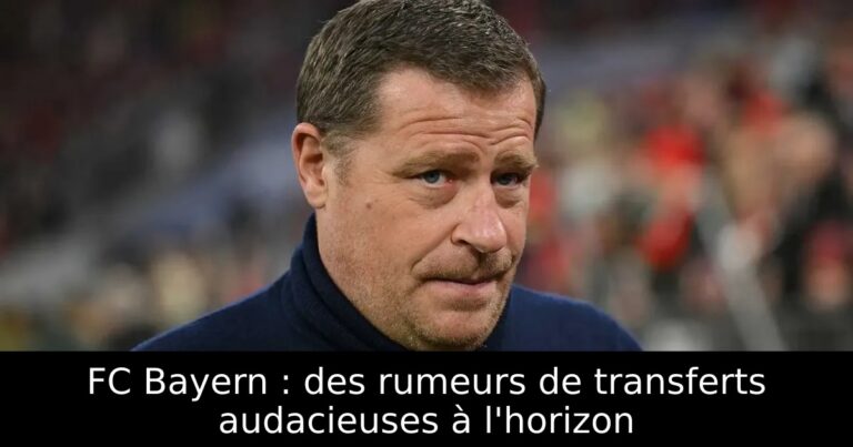 FC Bayern : des rumeurs de transferts audacieuses à l'horizon