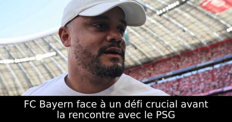 FC Bayern face à un défi crucial avant la rencontre avec le PSG