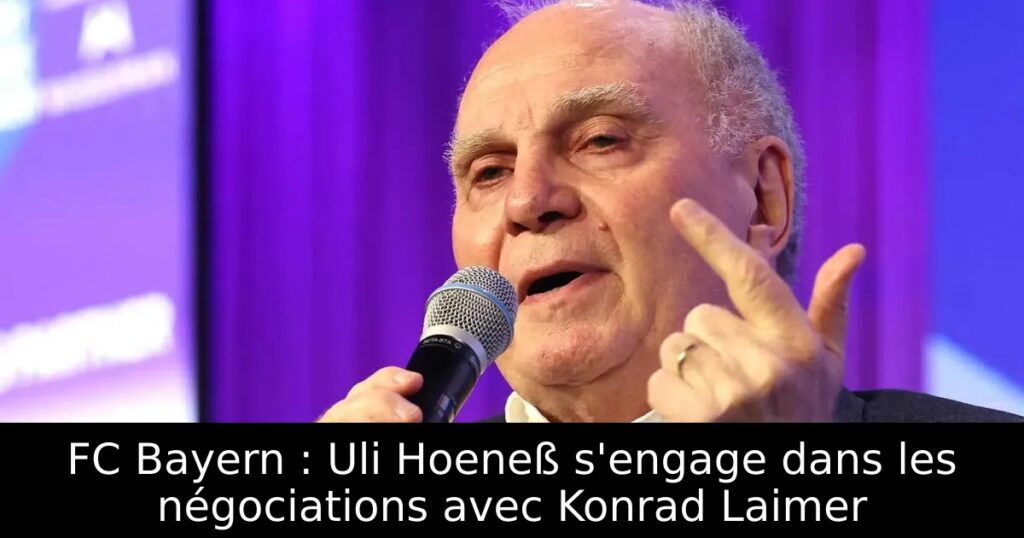 FC Bayern : Uli Hoeneß s&rsquo;engage dans les négociations avec Konrad Laimer