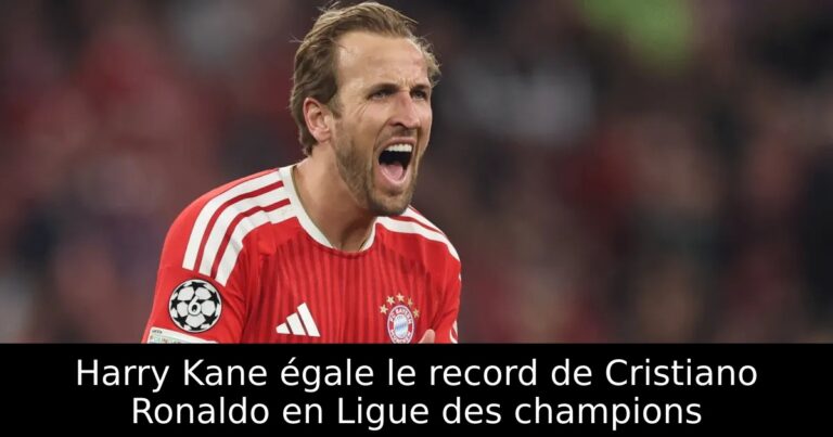Harry Kane égale le record de Cristiano Ronaldo en Ligue des champions