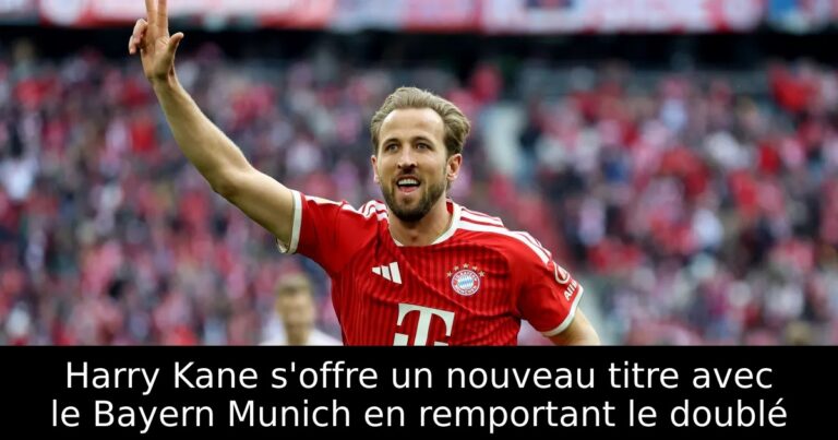 Harry Kane s'offre un nouveau titre avec le Bayern Munich en remportant le doublé