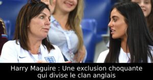 Harry Maguire : Une exclusion choquante qui divise le clan anglais