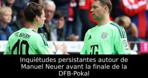 Inquiétudes persistantes autour de Manuel Neuer avant la finale de la DFB-Pokal