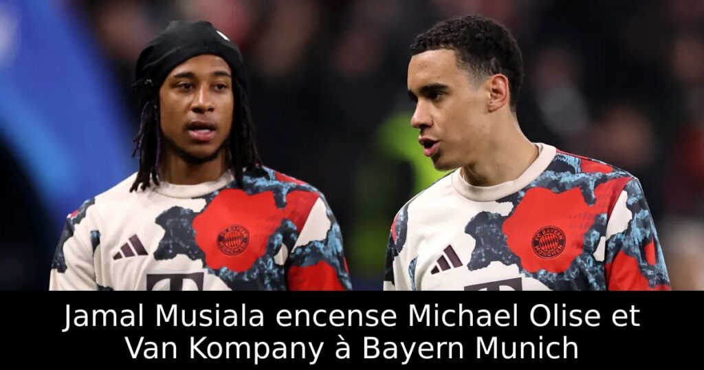 Jamal Musiala encense Michael Olise et Van Kompany à Bayern Munich