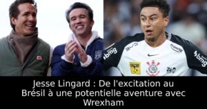Jesse Lingard : De l&rsquo;excitation au Brésil à une potentielle aventure avec Wrexham