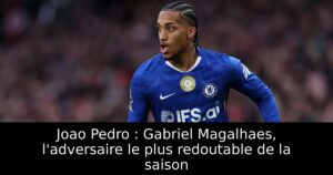Joao Pedro : Gabriel Magalhaes, l&rsquo;adversaire le plus redoutable de la saison