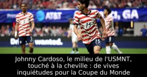 Johnny Cardoso, le milieu de l&rsquo;USMNT, touché à la cheville : de vives inquiétudes pour la Coupe du Monde
