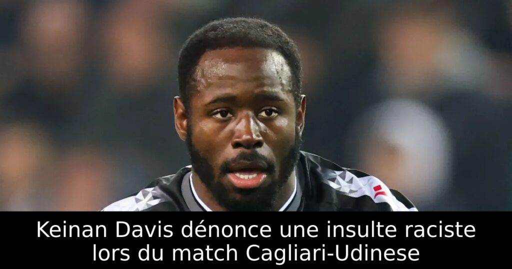 Keinan Davis dénonce une insulte raciste lors du match Cagliari-Udinese
