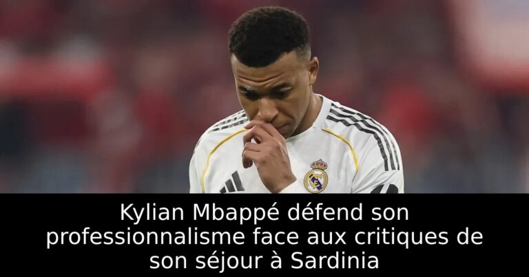 Kylian Mbappé défend son professionnalisme face aux critiques de son séjour à Sardinia