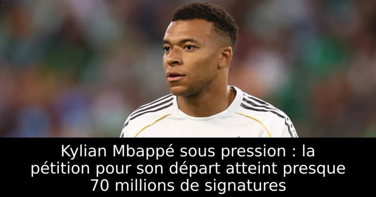 Kylian Mbappé sous pression : la pétition pour son départ atteint presque 70 millions de signatures