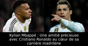 Kylian Mbappé : Une amitié précieuse avec Cristiano Ronaldo au cœur de sa carrière madrilène