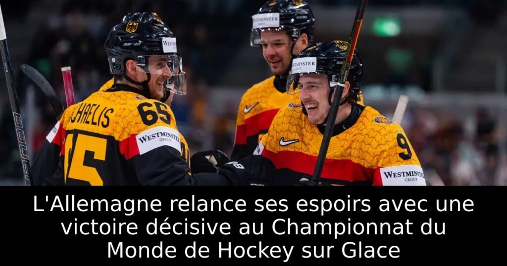 L&rsquo;Allemagne relance ses espoirs avec une victoire décisive au Championnat du Monde de Hockey sur Glace
