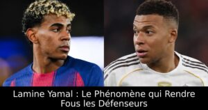 Lamine Yamal : Le Phénomène qui Rendre Fous les Défenseurs