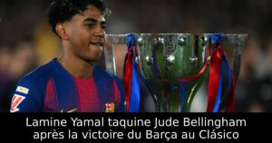 Lamine Yamal taquine Jude Bellingham après la victoire du Barça au Clásico