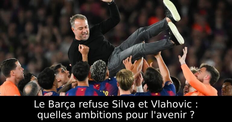 Le Barça refuse Silva et Vlahovic : quelles ambitions pour l'avenir ?