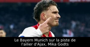 Le Bayern Munich sur la piste de l&rsquo;ailier d&rsquo;Ajax, Mika Godts