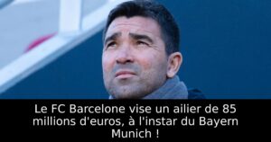 Le FC Barcelone vise un ailier de 85 millions d&rsquo;euros, à l&rsquo;instar du Bayern Munich !