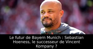 Le futur de Bayern Munich : Sebastian Hoeness, le successeur de Vincent Kompany ?