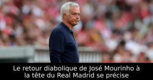 Le retour diabolique de José Mourinho à la tête du Real Madrid se précise