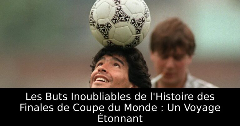 Les Buts Inoubliables de l'Histoire des Finales de Coupe du Monde : Un Voyage Étonnant