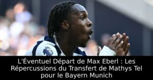 L&rsquo;Éventuel Départ de Max Eberl : Les Répercussions du Transfert de Mathys Tel pour le Bayern Munich