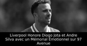Liverpool Honore Diogo Jota et Andre Silva avec un Mémorial Émotionnel sur 97 Avenue