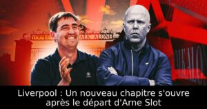 Liverpool : Un nouveau chapitre s&rsquo;ouvre après le départ d&rsquo;Arne Slot