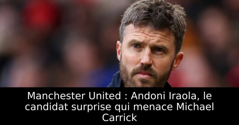 Manchester United : Andoni Iraola, le candidat surprise qui menace Michael Carrick