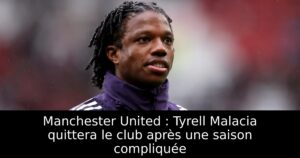 Manchester United : Tyrell Malacia quittera le club après une saison compliquée