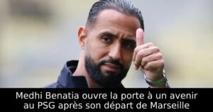 Medhi Benatia ouvre la porte à un avenir au PSG après son départ de Marseille