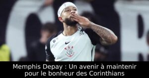 Memphis Depay : Un avenir à maintenir pour le bonheur des Corinthians