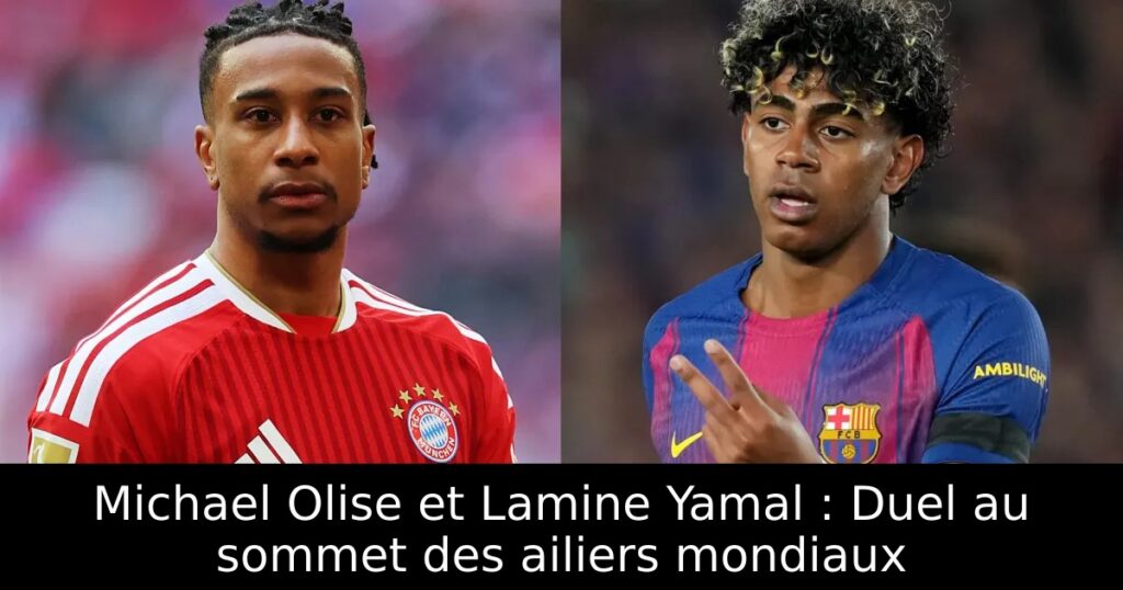 Michael Olise et Lamine Yamal : Duel au sommet des ailiers mondiaux