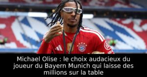 Michael Olise : le choix audacieux du joueur du Bayern Munich qui laisse des millions sur la table