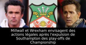 Millwall et Wrexham envisagent des actions légales après l&rsquo;expulsion de Southampton des play-offs de Championship
