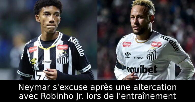 Neymar s'excuse après une altercation avec Robinho Jr. lors de l'entraînement