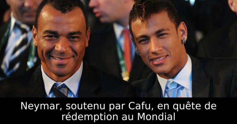 Neymar, soutenu par Cafu, en quête de rédemption au Mondial