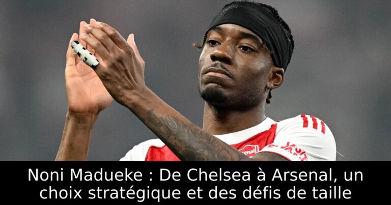 Noni Madueke : De Chelsea à Arsenal, un choix stratégique et des défis de taille