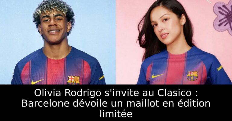 Olivia Rodrigo s'invite au Clasico : Barcelone dévoile un maillot en édition limitée