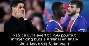 Patrice Evra avertit : PSG pourrait infliger cinq buts à Arsenal en finale de la Ligue des Champions