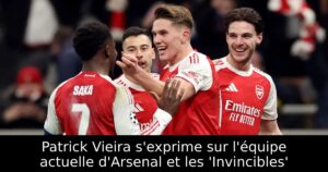 Patrick Vieira s&rsquo;exprime sur l&rsquo;équipe actuelle d&rsquo;Arsenal et les &lsquo;Invincibles&rsquo;